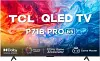 TCL P71B Pro 65 inch Ultra HD 4K Smart QLED TV (65P71B Pro)