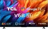 TCL V6B 55 inch Ultra HD 4K Smart LED TV (55V6B)